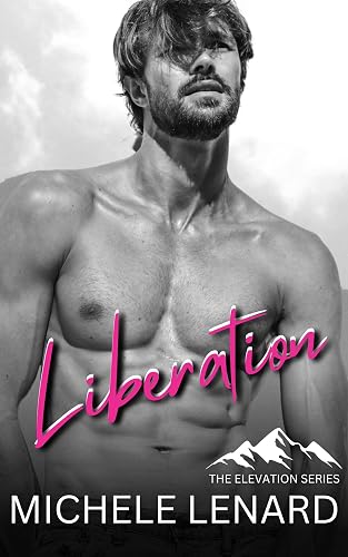 Liberation: A Steamy Polyamorous Romance (Elevation)