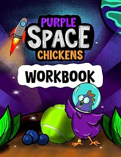 Purple Space Chickens Workbook: A Fun Companion Activity Book for Book 1 in the Purple Space Chickens Chapter Book Series (Purple Space Chickens- ... Illustrated Chapter Books for Kids Ages 6-10)
