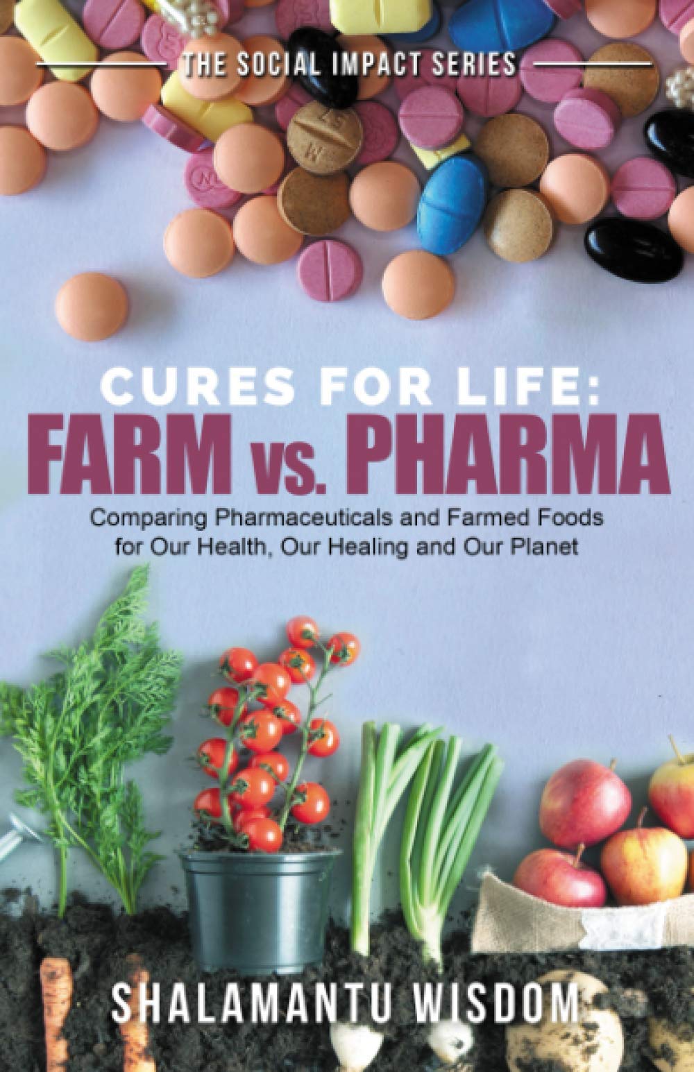 Farm vs Pharma: Cures for Life Paperback – Import, 4 February 2021
