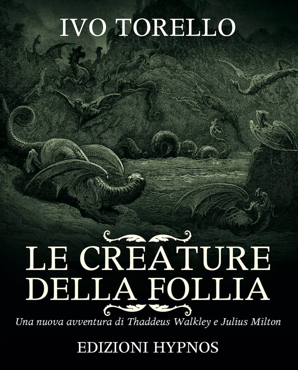 Le Creature Della Follia. Una Nuova Avventura Di Thaddeus Walkley E Julius Milton - 4