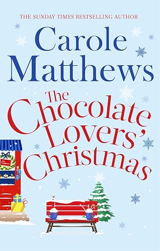 THE CHOCOLATE LOVERS' CHRISTMAS (REISSUE): the feel-good, romantic, fan-favourite series from the Sunday Times bestseller (Christmas Fiction)
