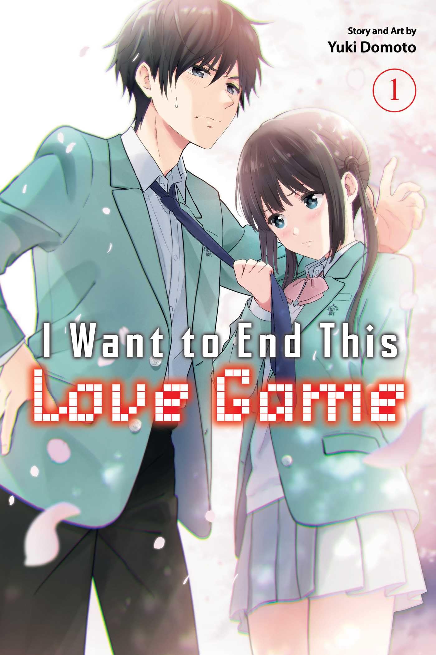 I Want to End This Love Game, Vol. 1 (Volume 1) : Domoto, Yuki