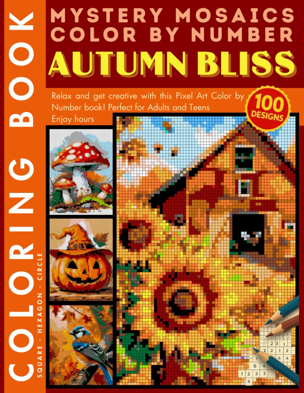 Autumn Bliss Mystery Mosaic Color by Number for Adults and Teens: 100 Designs Relaxing Fall Coloring Book with Cozy Forest Scenes and Hidden Animals