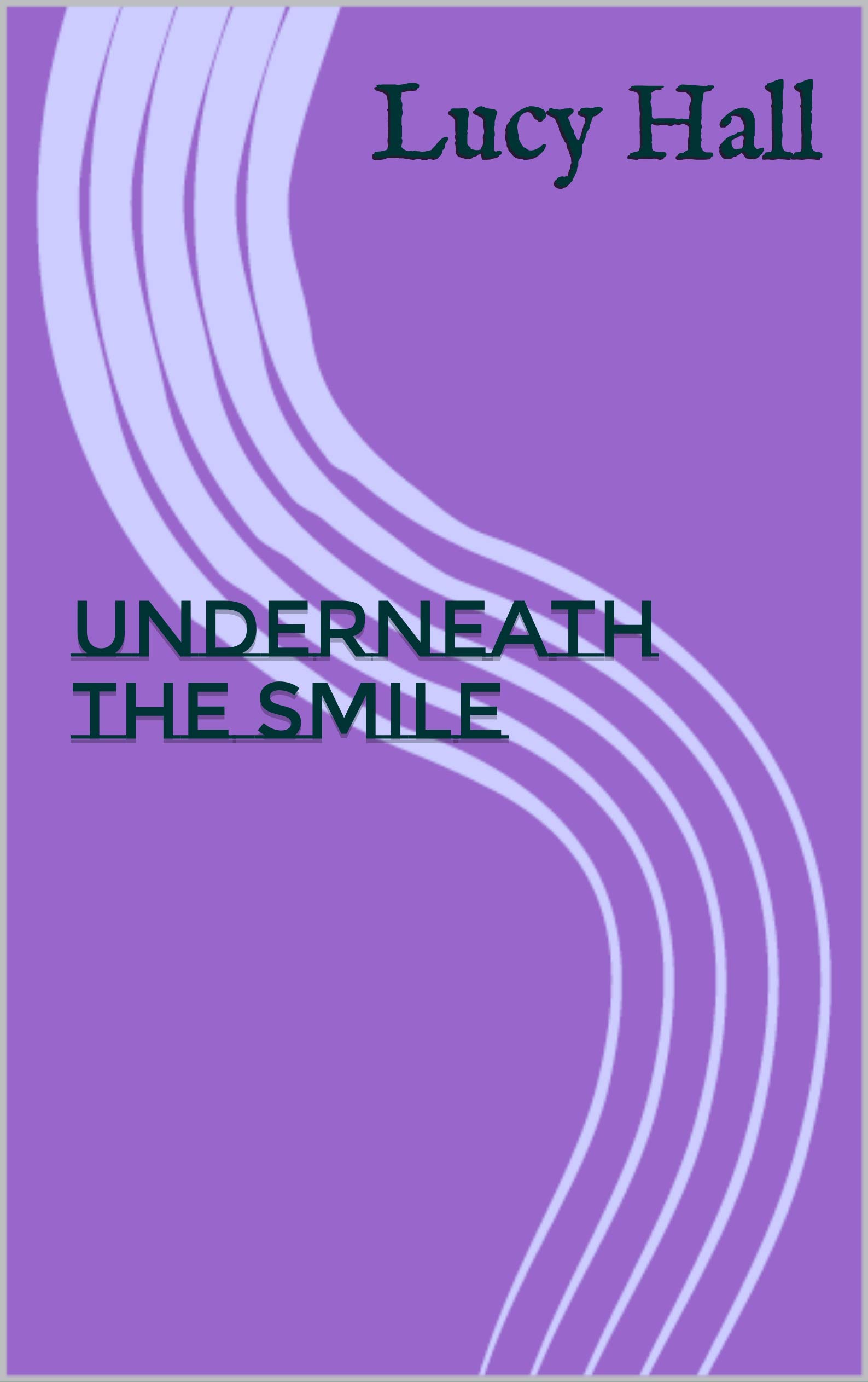 Underneath the smile