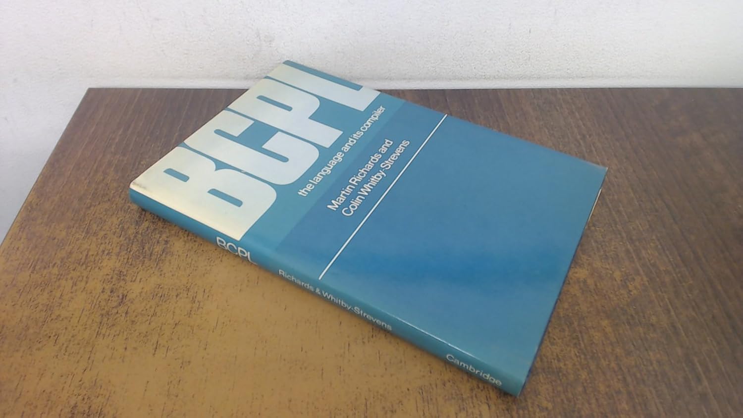 BCPL The Language and its Compiler. First Edition. Richards, Martin