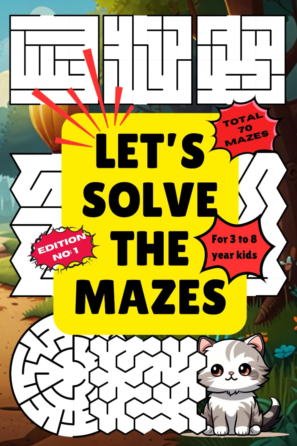 Let's Solve the Mazes: Unlock Creativity and Problem-Solving Skills with Awesome Mazes for Kids.