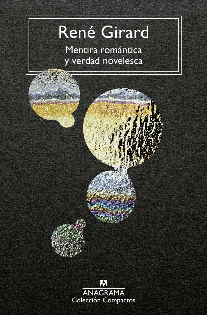 Mentira romántica y verdad novelesca      Paperback – June 28, 2023