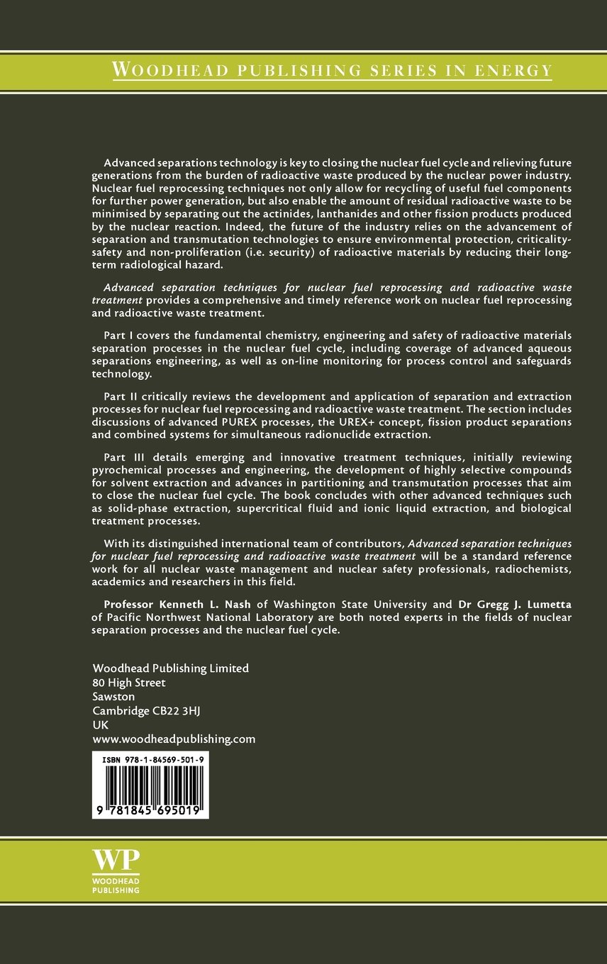 Advanced Separation Techniques for Nuclear Fuel Reprocessing and Radioactive Waste Treatment (Woodhead Publishing Series in Energy)