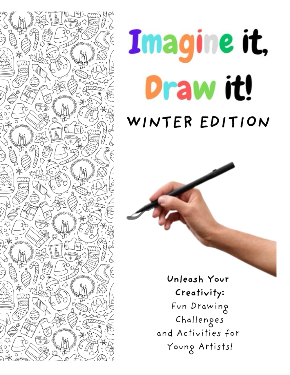 Imagine it, Draw it!: Unleash Your Creativity: Fun Drawing Challenges and Activities for Young Artists
