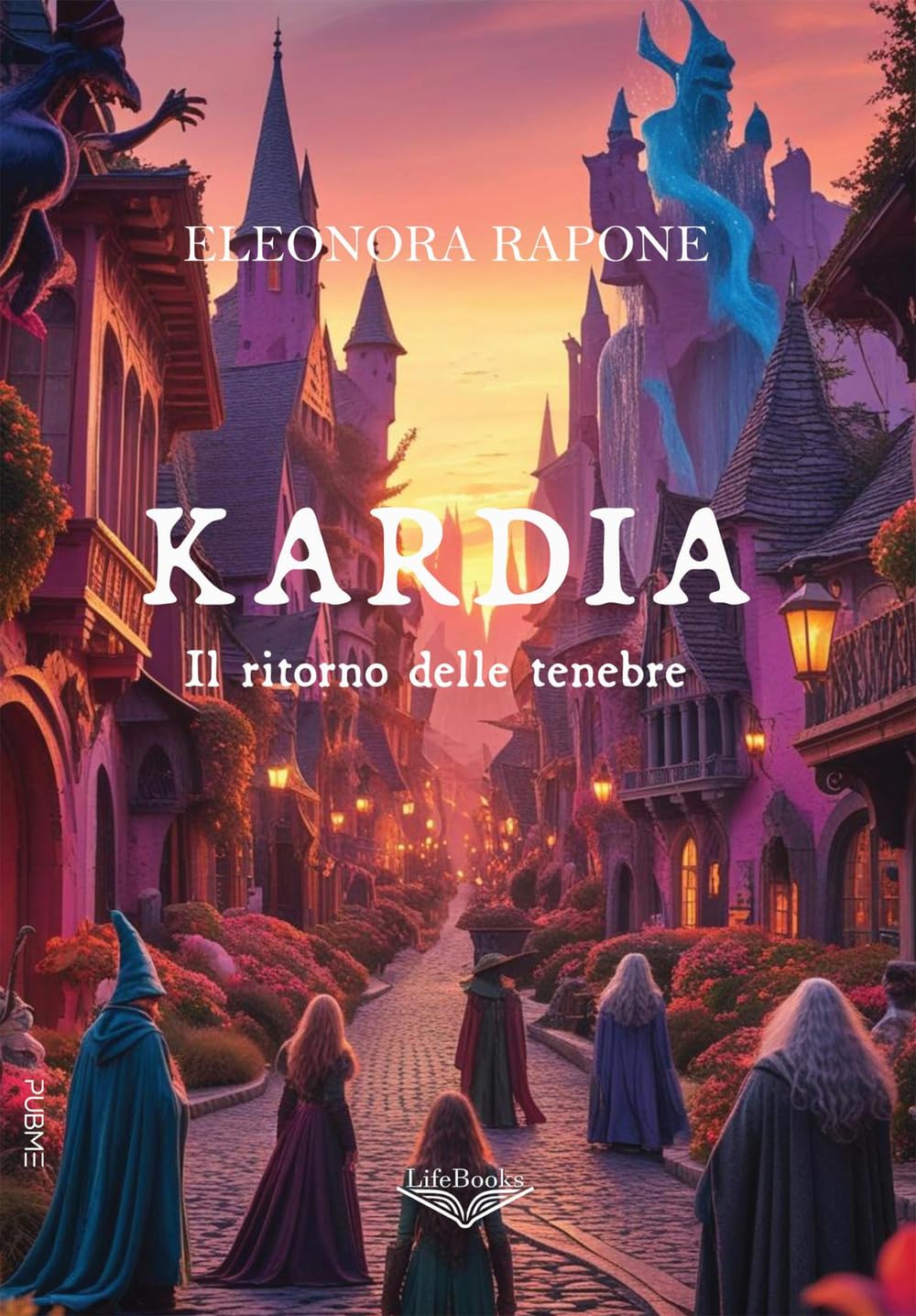 Kardia - Il ritorno delle tenebre: (Collana Lifebooks - PubMe)