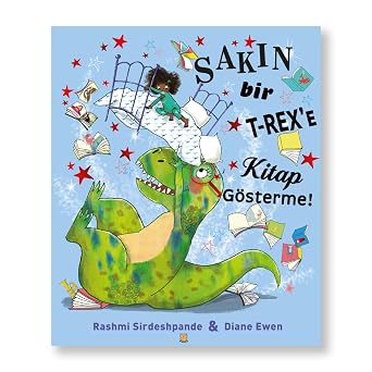 Sakın Bir T-Rex’e Kitap Gösterme