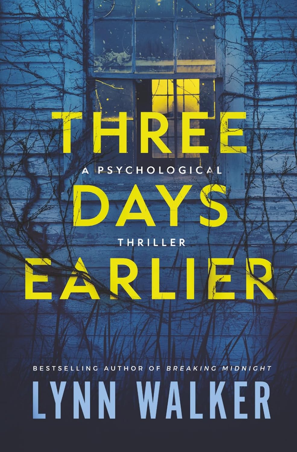 Three Days Earlier: A Psychological Thriller