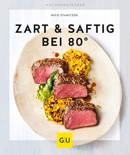Zart &amp; saftig bei 80° (GU Küchenratgeber)