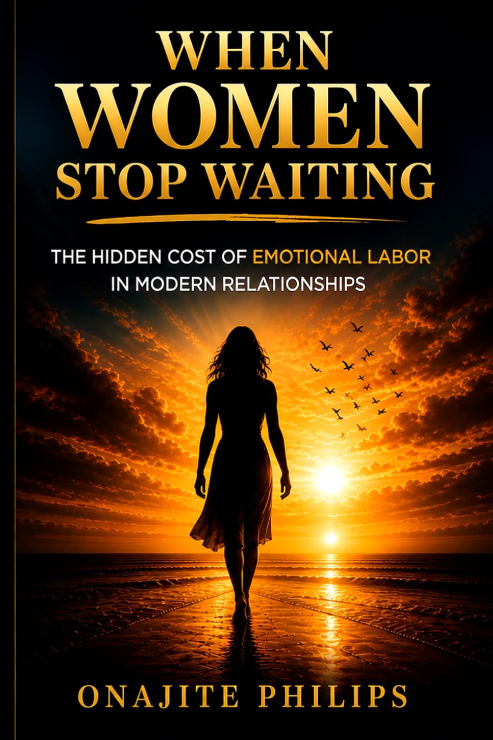 When Women Stop Waiting: The Hidden Cost of Emotional labor in Modern Relationships