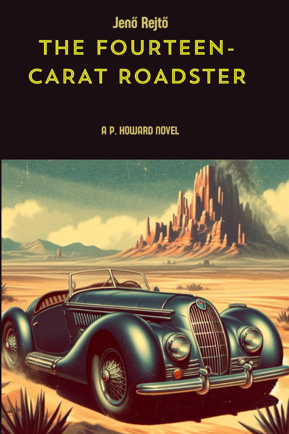 The Fourteen-Carat Roadster (Foreign Legion novels)
