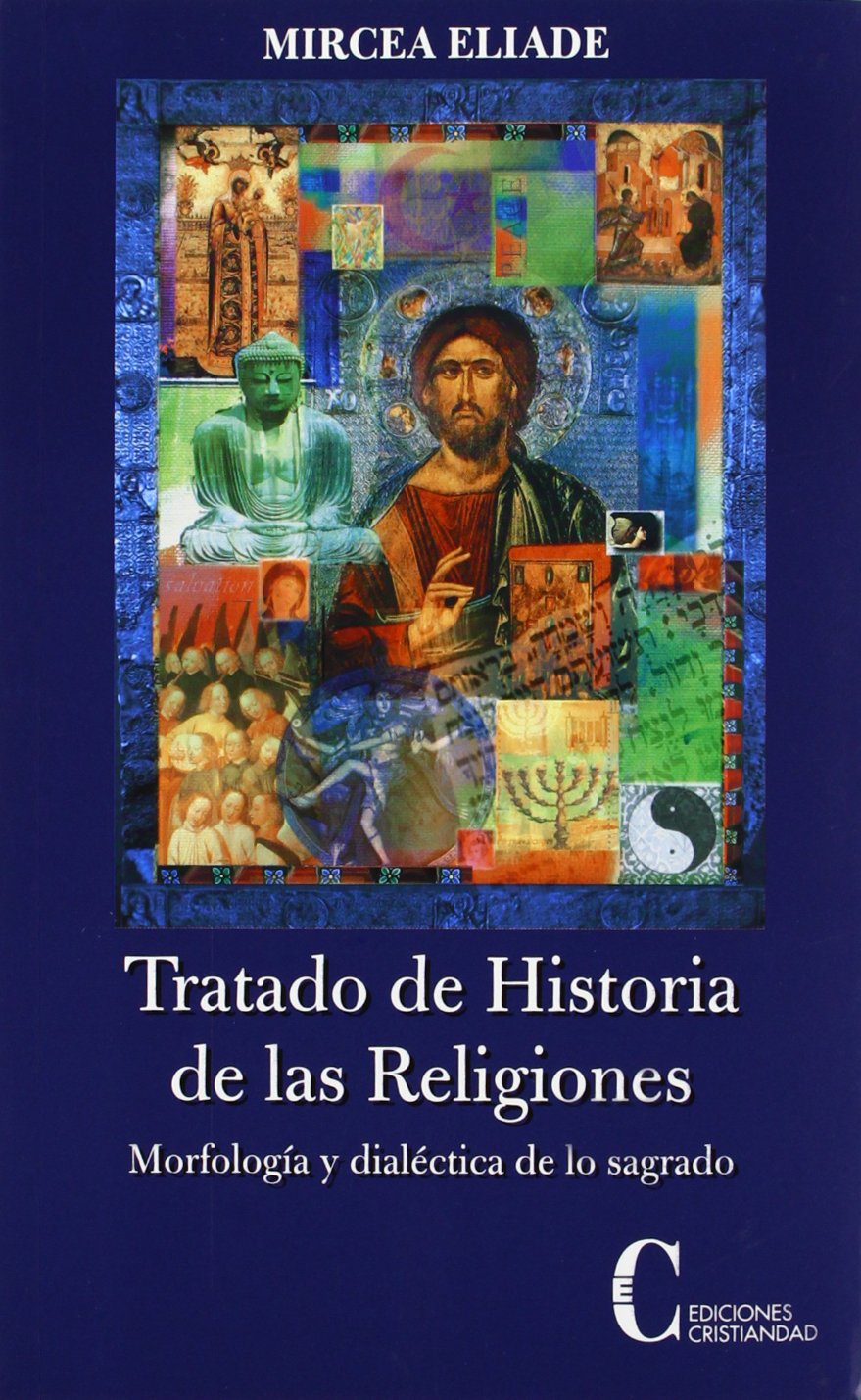 Tratado De Hﾦ (nuevo) de Las Religiones (FENOM.E HISTORIA DE LAS RELIGIONES)