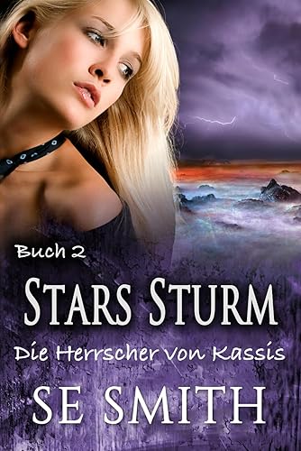 Stars Sturm (Die Herrscher von Kassis, Band 2)