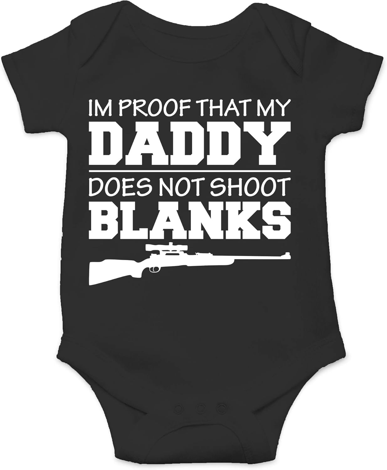 CBTwear I'm Proof That My Daddy Does Not Shot Blanks Baby Bodysuit Boy Girl Adorable Romper Clothing