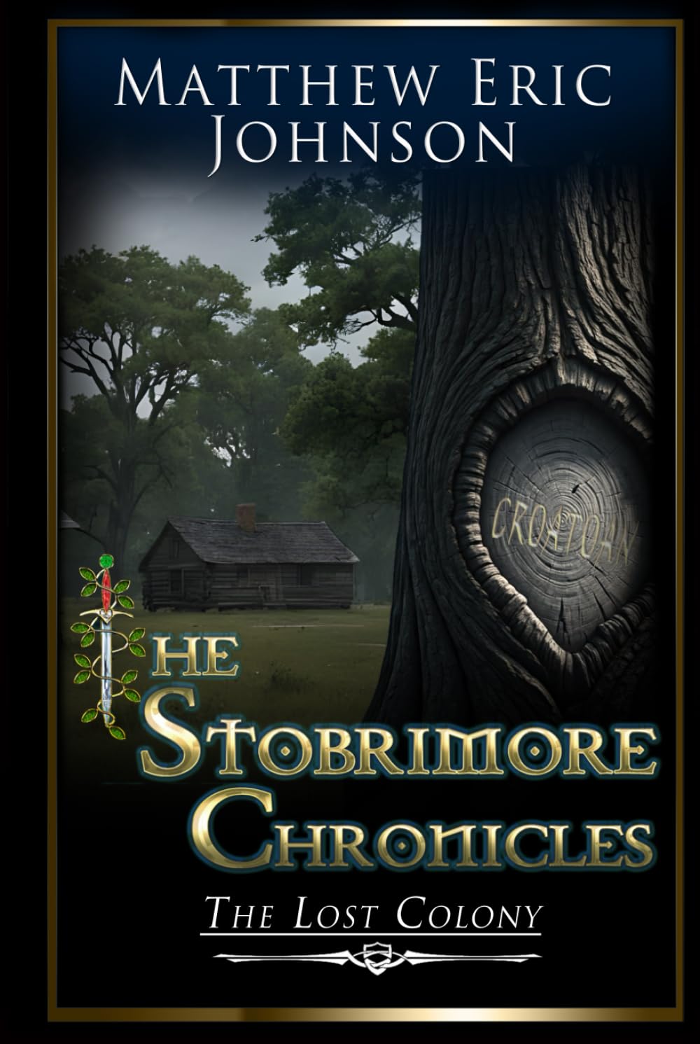 The Stobrimore Chronicles - The Lost Colony