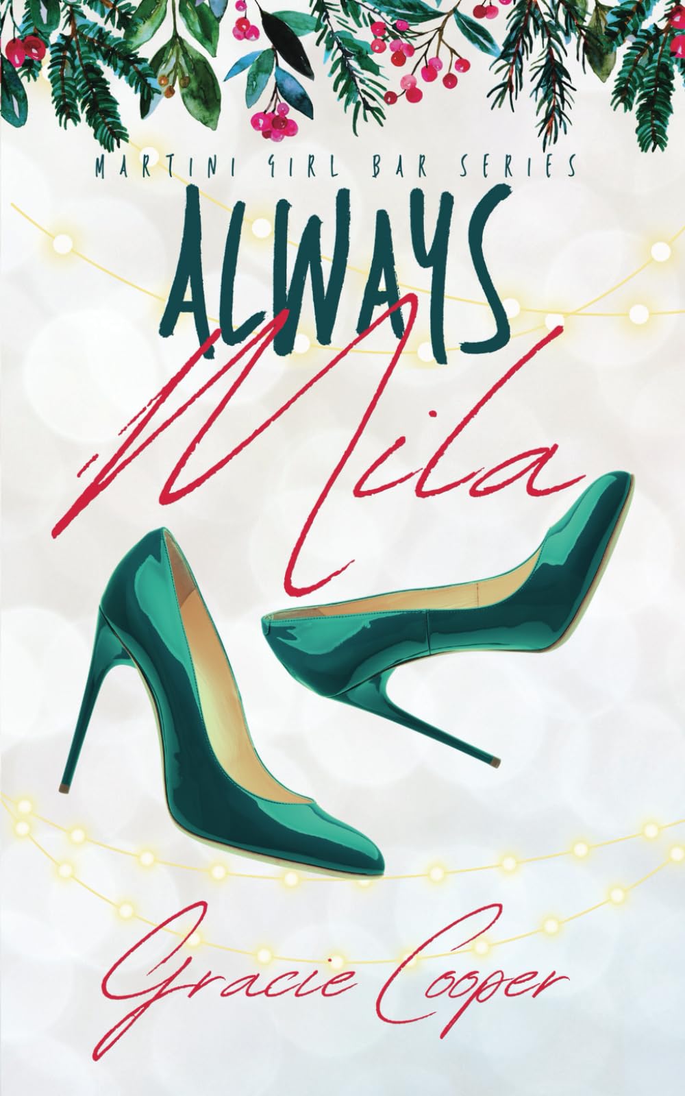 Always Mila (A Martini Girl Bar Series)