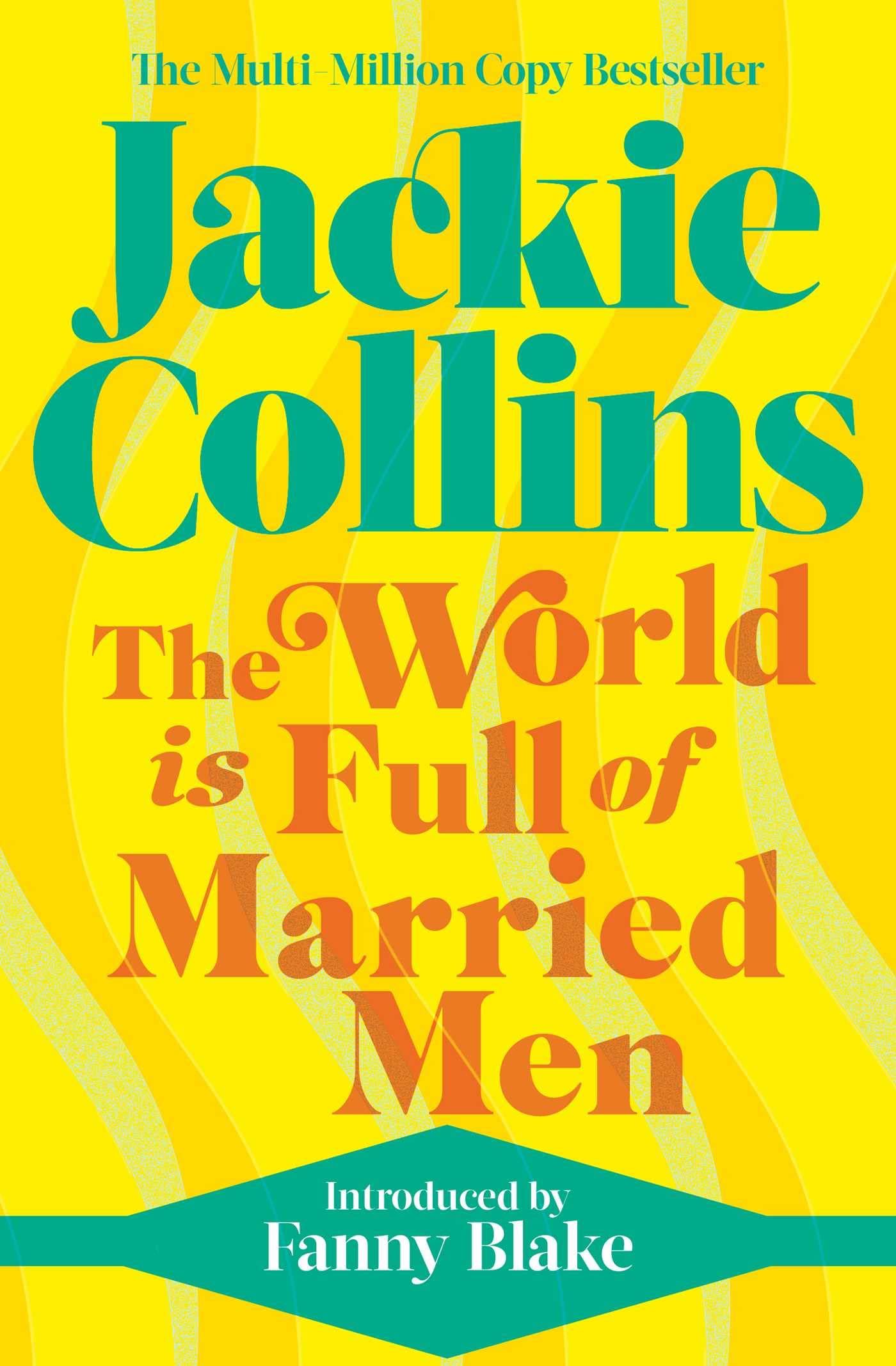 The World is Full of Married Men: introduced by Fanny Blake