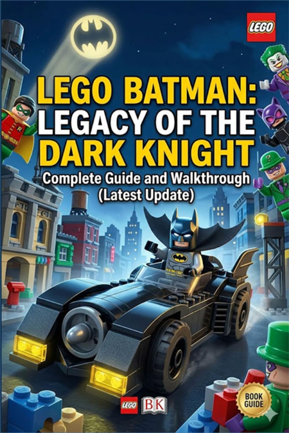 LEGO BATMAN: LEGACY OF THE DARK KNIGHT Complete Guide and Walkthrough (Latest Update)