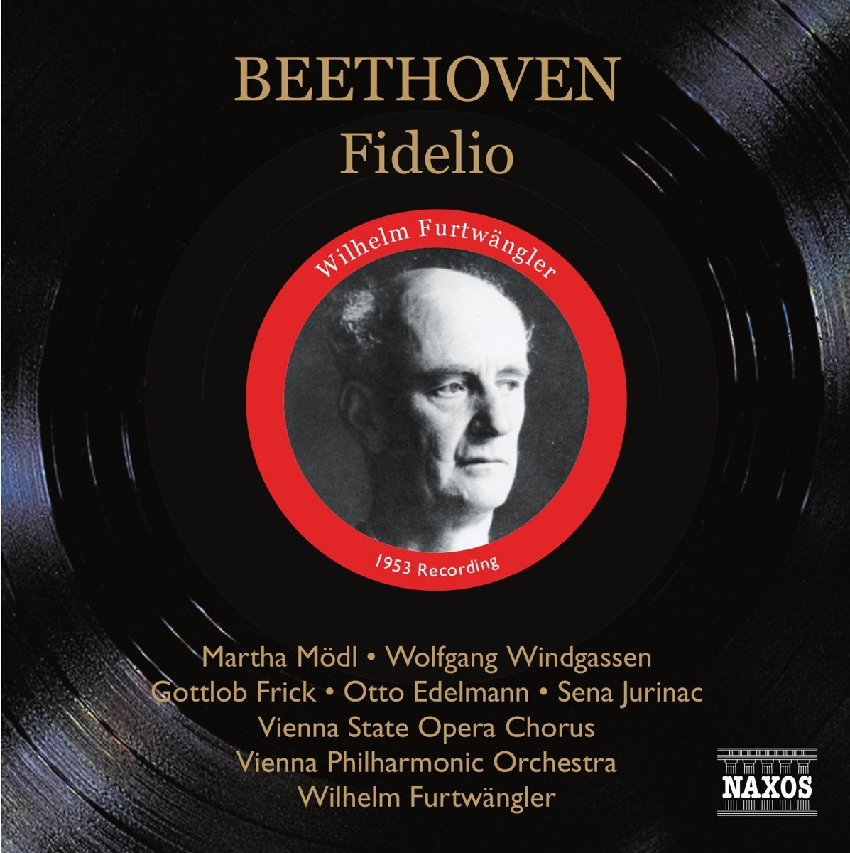 Beethoven: Fidelio - Martha Mödl, Wolfgang Windgassen, Rudolf Schock ...