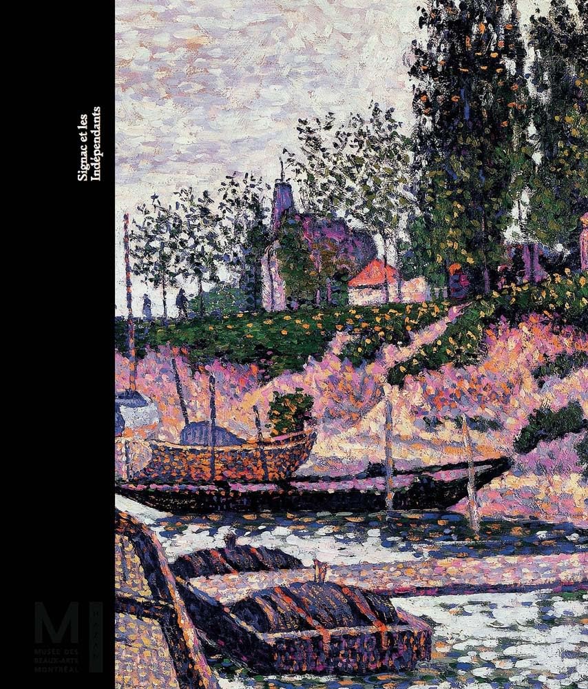 Signac and the Independants histoire peinture impressionniste catalogue exposition