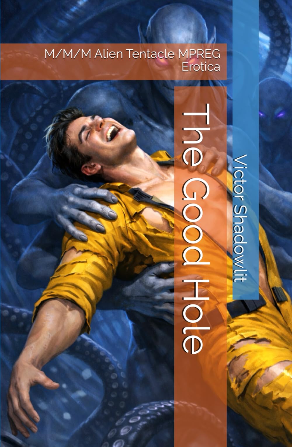 The Good Hole: M/M/M Alien Tentacle MPREG Erotica (Monsters and Tentacles)