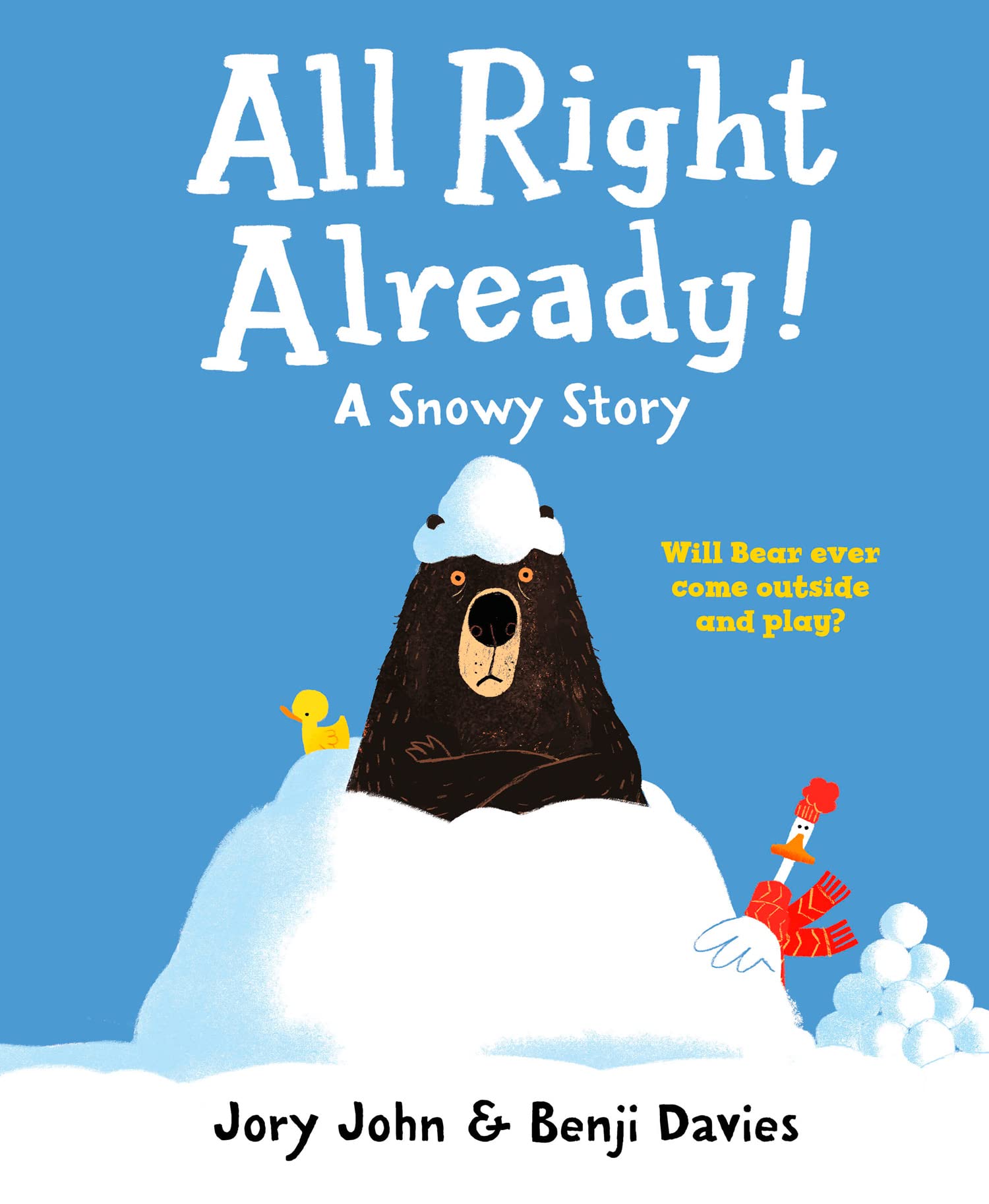 All Right Already!: A Hilarious Winter Adventure and Bedtime Story for Kids