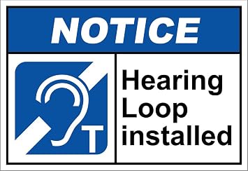 Hearing Loop Installed Notice OSHA/ANSI Vinyl Sticker Decal 8"