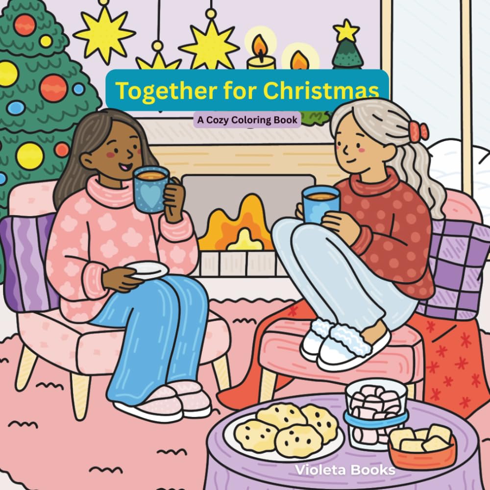 Together for Christmas: A Cozy Coloring Book