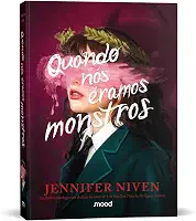 Quando nós éramos monstros
