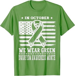 In October We Wear Green for Dwarfism Awareness Day T-Shirt