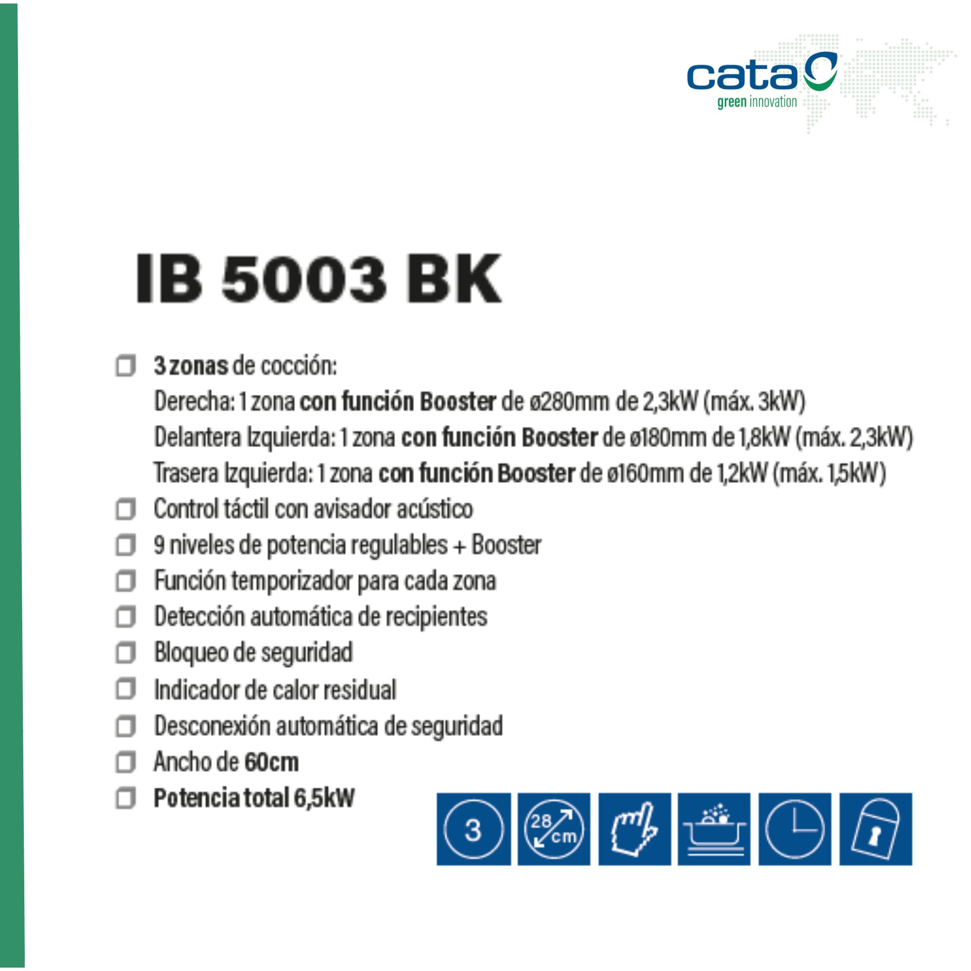 CATA Placa de Inducción IB 5003 BK, 60cm, 3 Zonas de Cocción, Control táctil, Avisador acústico, 9 niveles de Potencia + Booster, Temporizador, Color Negro