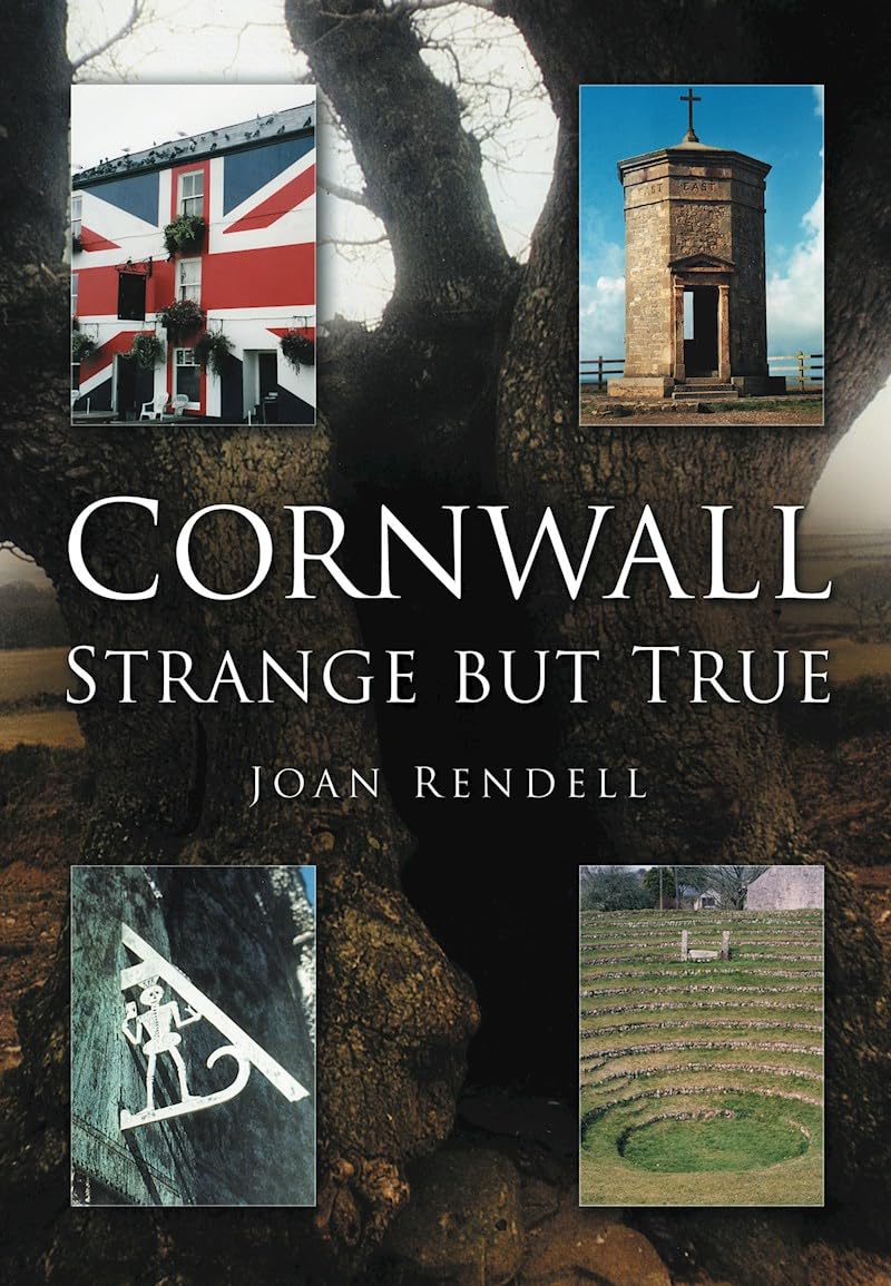 Cornwall Strange But True