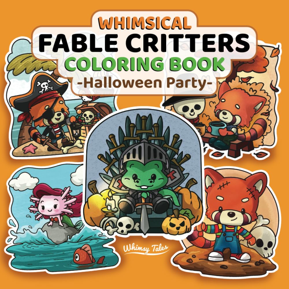 Whimsical Fable Critters Coloring Book - Halloween Party: 50 Simple And Easy Coloring Pages Featuring Kawaii Animals In Cozy Halloween Vibe For Quick Stress Relief