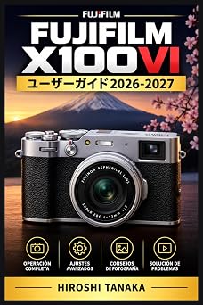 Fujifilm X100VI   2026-2027