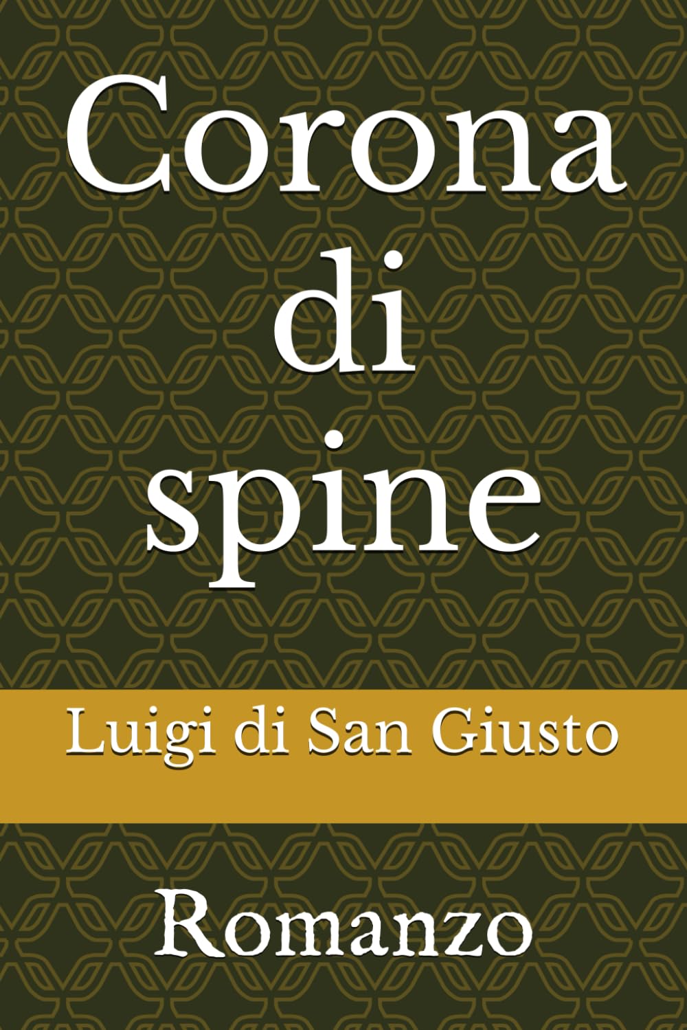 Corona di spine: Romanzo