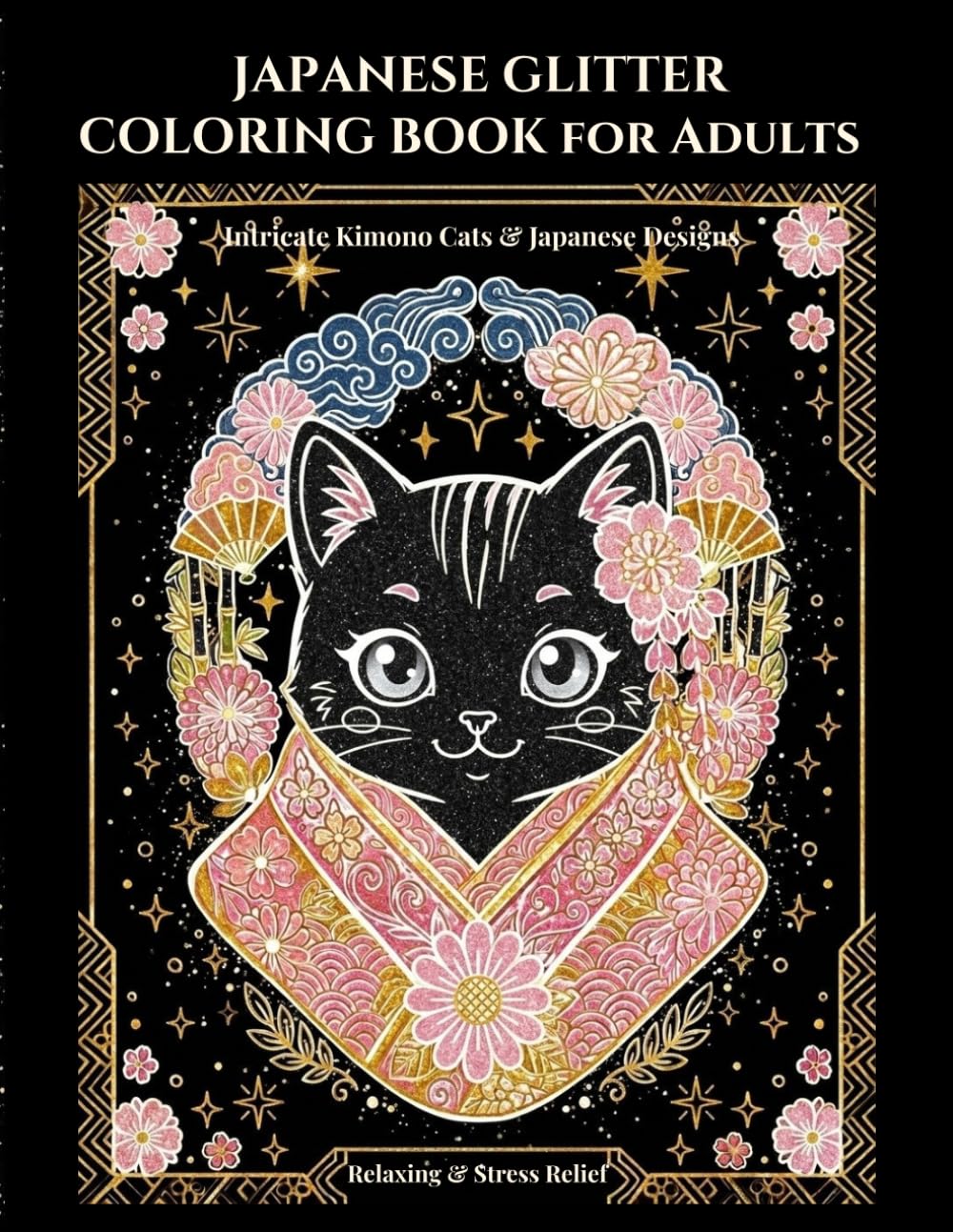 Japanese Glitter Coloring Book: Cat Kimono Edition