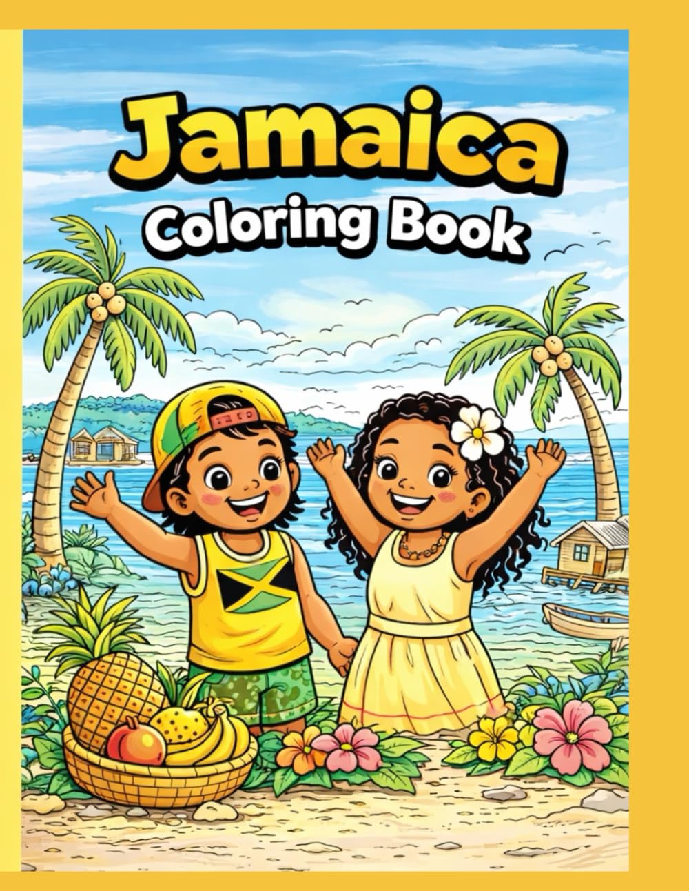 Color Jamaica! A Fun Island Coloring Book for Kids: Jamaican Culture, Island Life & Fun Characters for Ages 5–13