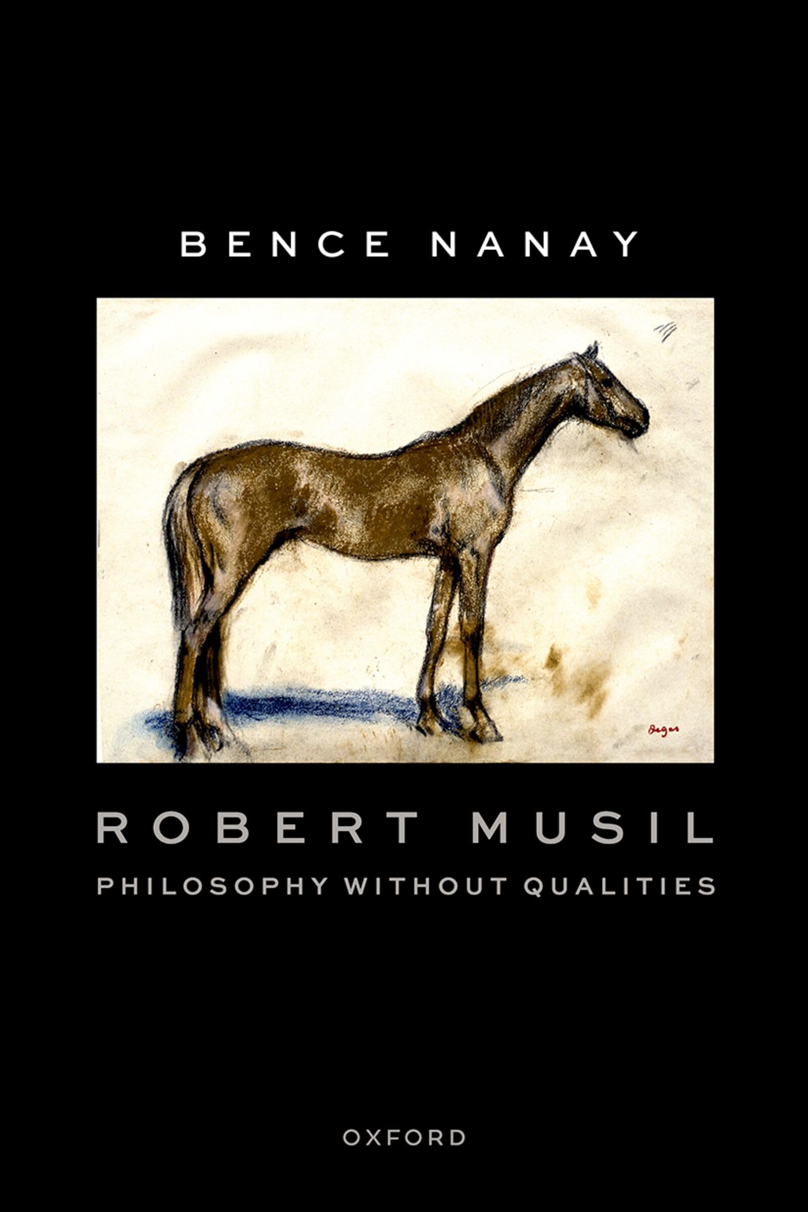 Robert Musil: Philosophy Without Qualities (Philosophical Outsiders)