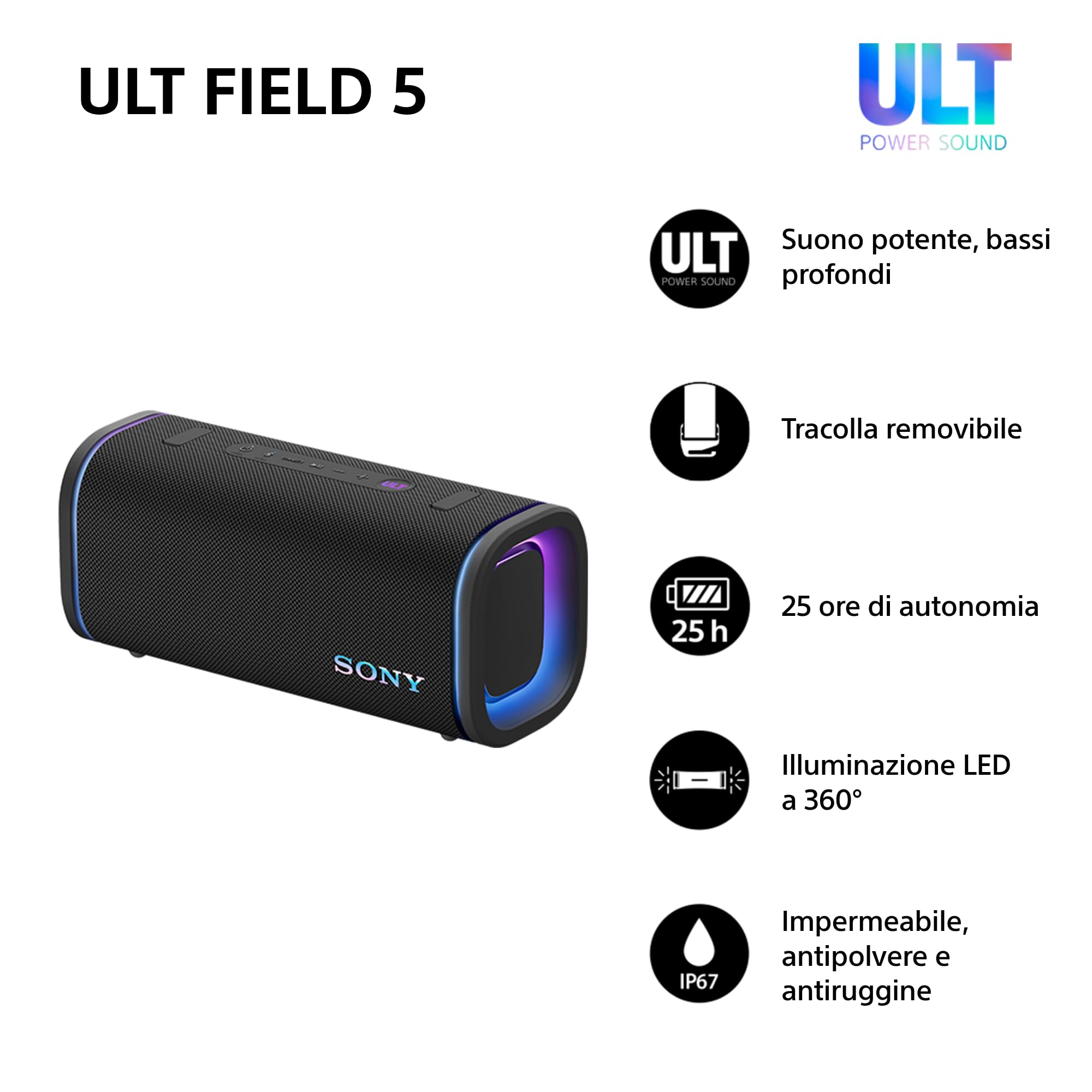 Sony ULT FIELD 5 - Potente speaker portatile Bluetooth, batteria da 25 ore, 2 modalità ULT POWER SOUND, IP67, impermeabile, antipolvere, 360 luci, tracolla staccabile, compatto - Nero