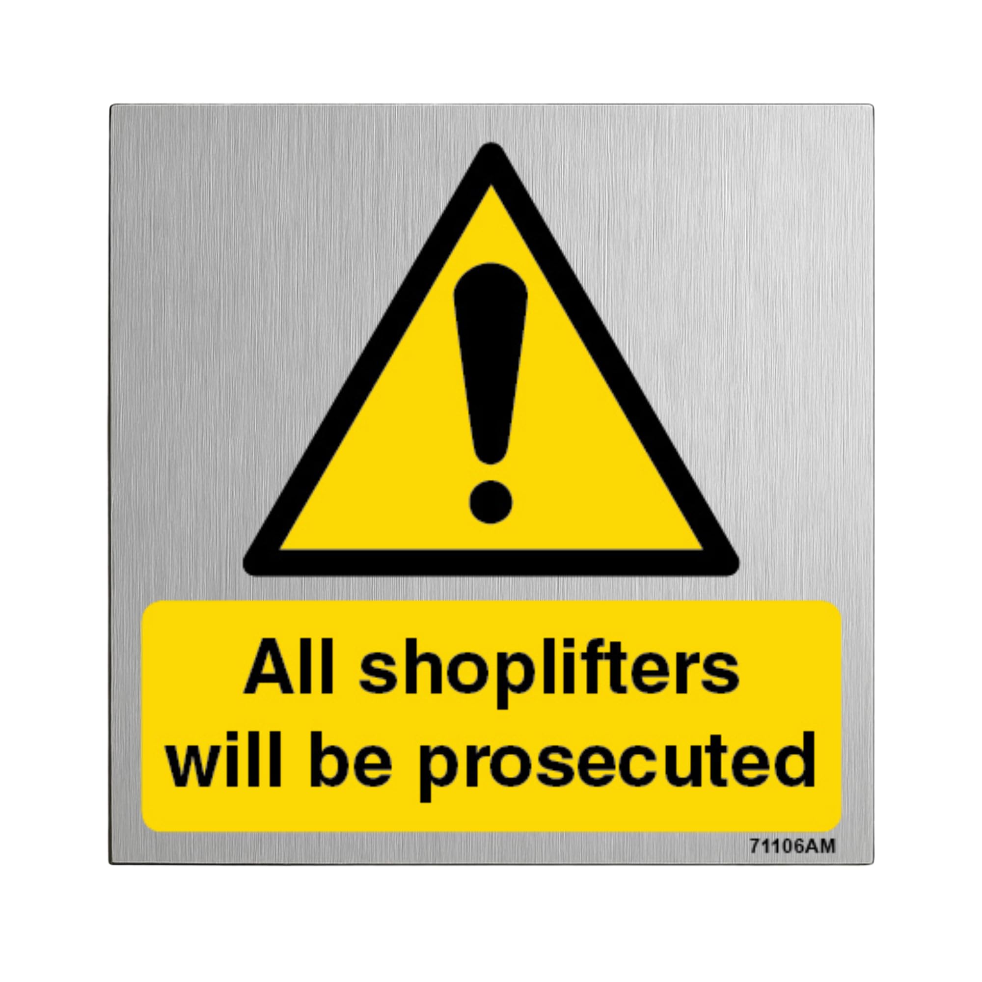 V Safety Shoplifters Will Be Prosecuted 150 x 150 mm - 3mm Aluminium Composite Safety Sign