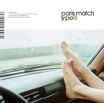 限定盤 Paris Match type Ⅲ paris match｜3rdフル・アルバム『type III』が初アナログ化
