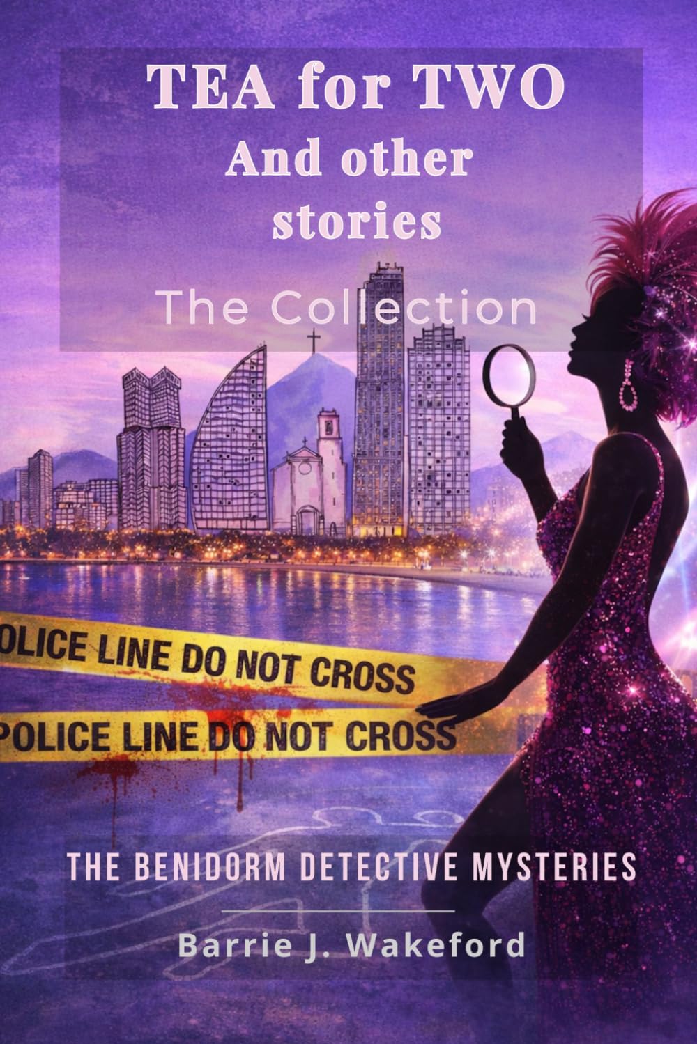 Tea For Two and Other Stories: A Drag Detective Novel (Tea For Two: The Benidorm Detective Case Files)