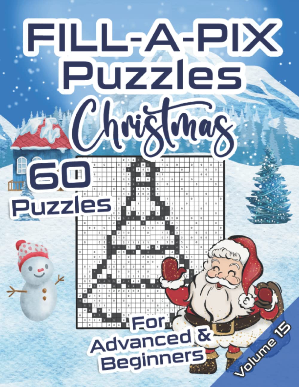 Fill-A-Pix Christmas: Mosaic Puzzle Book with Easy and Medium Puzzles for Beginners & Advanced