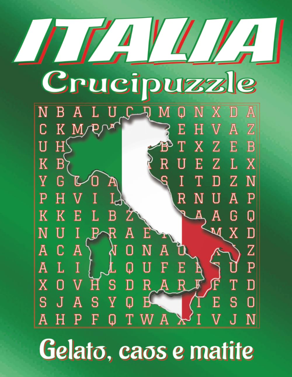 Libro di Crucipuzzle sull’Italia a Caratteri Grandi: Crucipuzzle grandi su città, cucina e monumenti italiani | 8.5x11, 110 pagine | 55 puzzle, 825 parole | Regalo per vacanze e relax