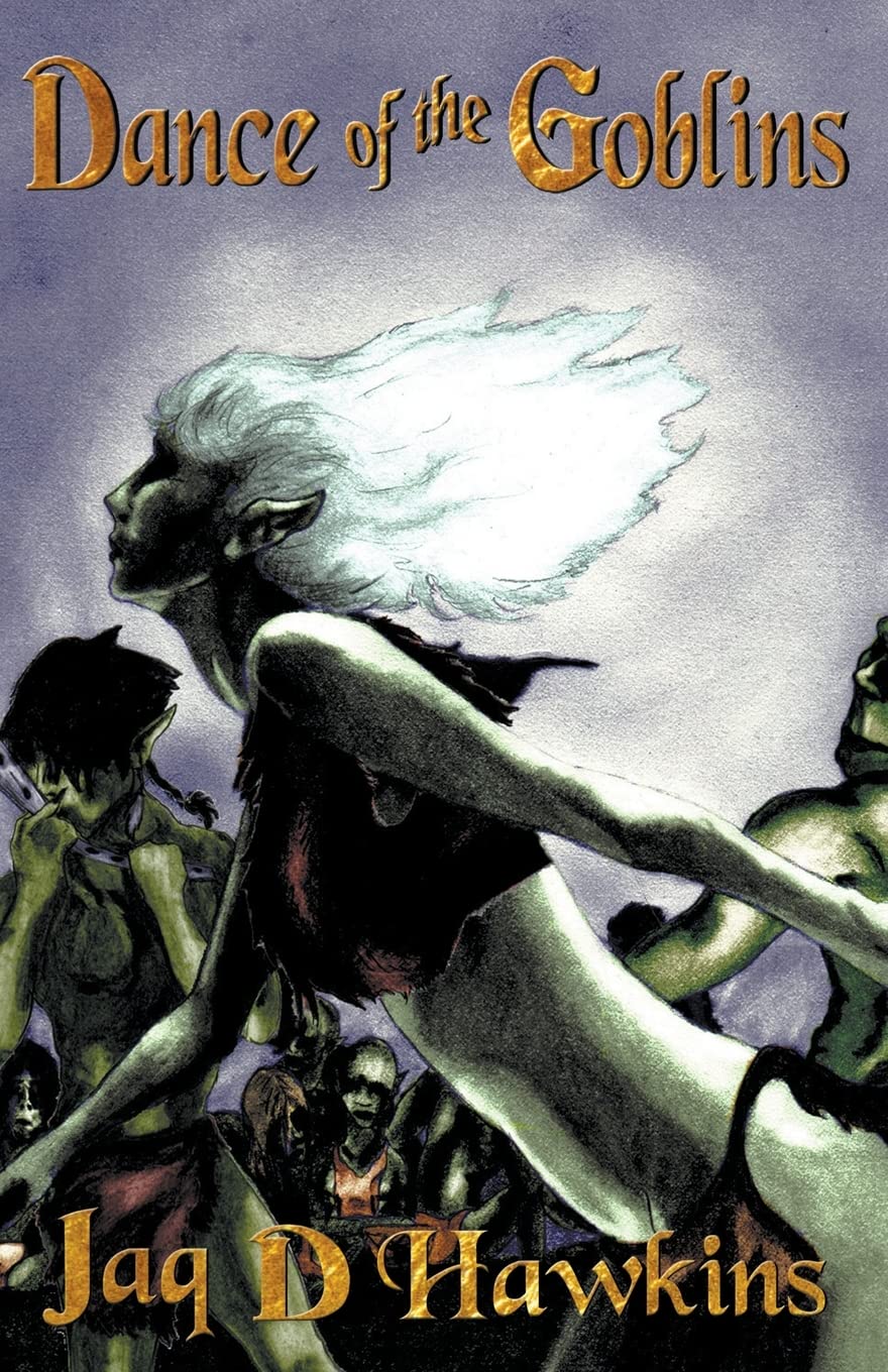 Dance of the Goblins: 1 (The Goblin Trilogy)