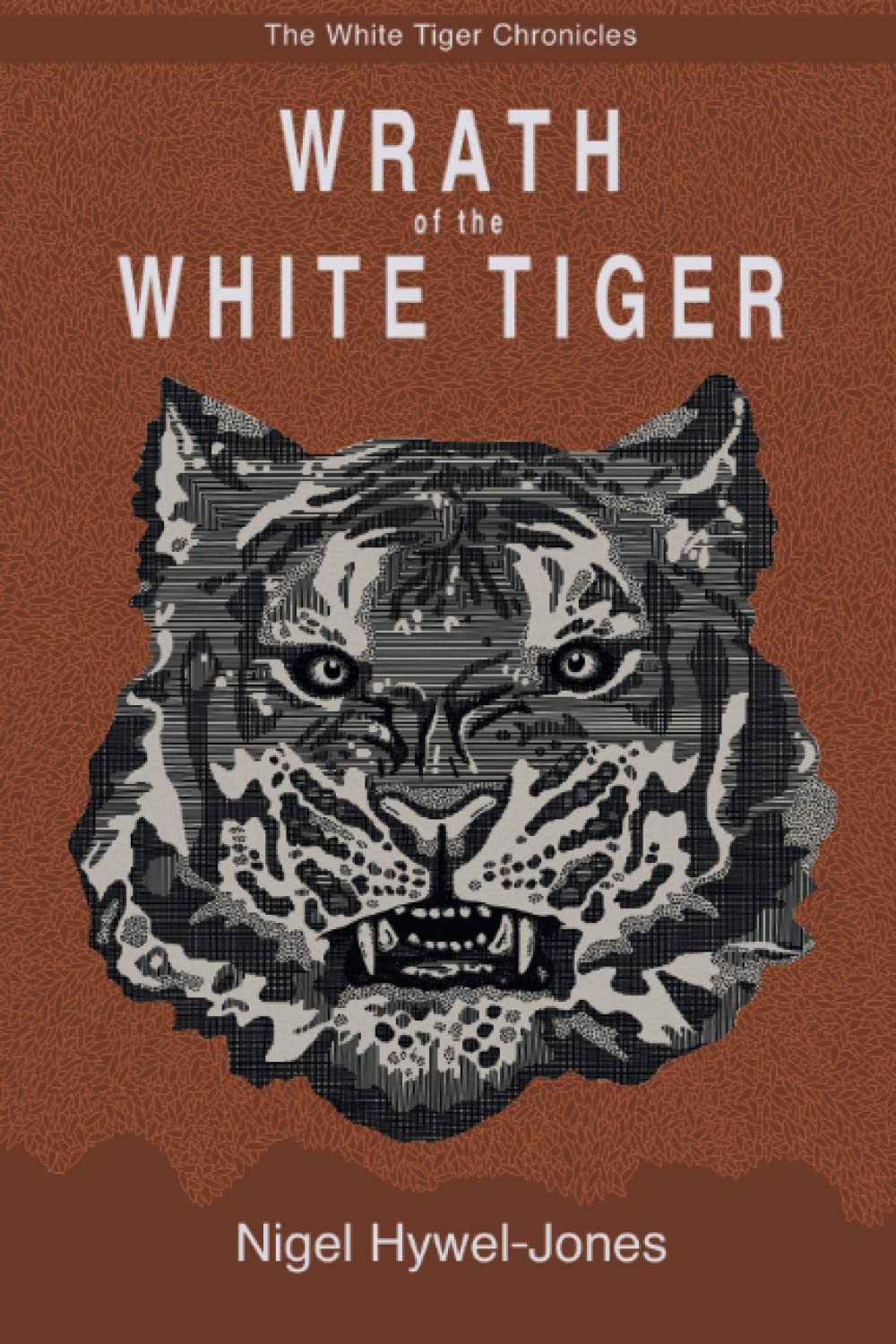 WRATH OF THE WHITE TIGER: The White Tiger Chronicles Book Two: 2
